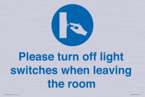 Please turn off light switches when leaving the room